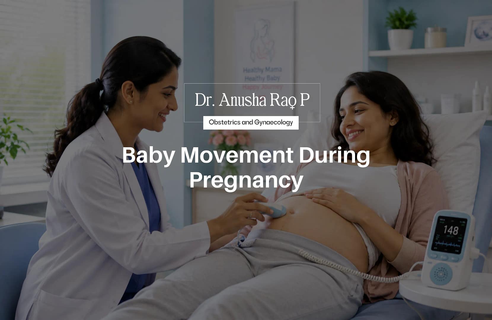 Baby Movement During Pregnancy – A pregnant woman undergoing a prenatal fetal heartbeat check with a doctor using a Doppler monitor, demonstrating baby movement during pregnancy, routine prenatal care, and maternal health monitoring in a modern obstetrics clinic.